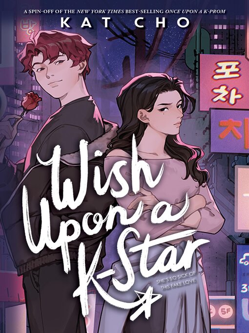 Title details for Wish Upon a K-Star by Kat Cho - Available